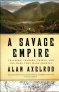 alan-axelrod-a-savage-empire